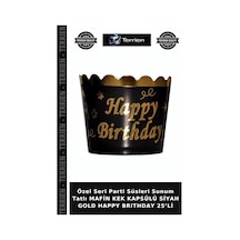 Özel Seri Parti Süsleri Sunum Tatlı Mafin Kek Kapsülü Siyah Gold Happy Brıthday 25 Li Siyah - Altın