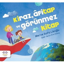 Kiraz Afitap ve Görünmez Kitap - Merve Safa Likoğlu - Cezve Çocuk