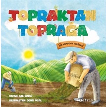 Topraktan Toprağa / Aslı Öncü