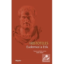 Eudemos'a Etik - Aristoteles - Bilgesu Yayıncılık