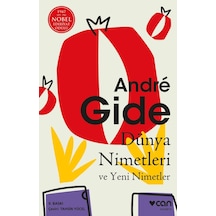 Dünya Nimetleri ve Yeni Nimetler - Andre Gide - Can Yayınları