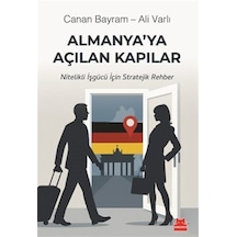 Almanya'ya Açılan Kapılar & Nitelikli İşgücü İçin Stratejik Re...