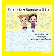 Hale Ile Sare Köpüklerle El Ele / Betül Şahintekin