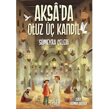 Aksa'da 33 Kandil / Sümeyra Çelebi
