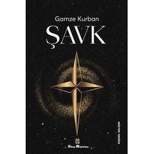 Şavk - Gamze Kurban - Kitap Müptelası Yayınları