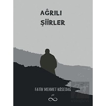 Ağrılı Şiirler - Fatih Mehmet Kösedağ - Bengisu Yayınları