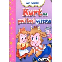 Mini Masallar - Kurt ve Yedi Keçi Yavrusu- Çiçek Yayıncılık