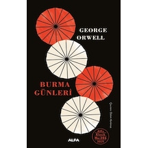 Burma Günler - George Orwell - Alfa Yayıncılık