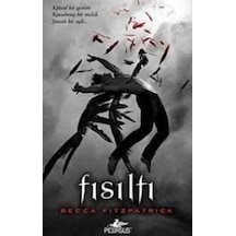 Fısıltı - Hush Hush Serisi 1. Kitap - Becca Fitzpatrick - Pegasus