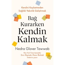 Bağ Kurarken Kendin Kalmak