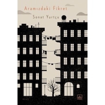 Aramızdaki Fikret - Sonat Yurtçu - İthaki Yayınları
