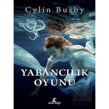 Yabancılık Oyunu - Cylin Busby - Misis Kitap