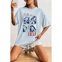 Uyguntarz Unisex Talk İs Cheap Baskılı Oversize Tshirt Bebe Mavisi