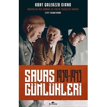 Savaş Günlükleri  - Kont Galeazzo Ciano  - Kronik Kitap