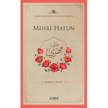 Mihrȋ Hatun / Klasik Türk Edebiyatında Kadın Şairler 2 / Dr. S...