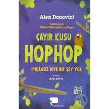 Çayır Kuşu Hophop İmkansız Diyer Bir Şey Yok-Alex Donovici