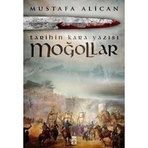 Moğollar - Tarihin Kara Yazısı