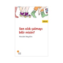 Sen Islık Çalmayı Bilir misin? - Necdet Neydim - Günışığı Kitaplığı