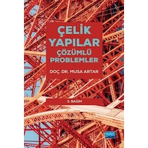 Çelik Yapılar Çözümlü Problemler / Musa Atar