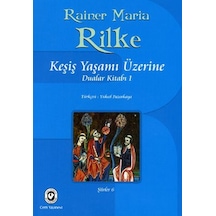 Rilke Keşiş Yaşamı Üzerine Dualar Kitabı 1