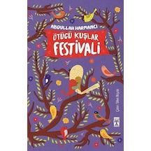 Ötücü Kuşlar Festivali - Abdullah Harmancı - Timaş İlk Genç