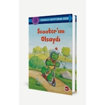 Okumayı Seviyorum Dizisi - Scooter Im Olsaydı