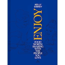 Enjoy: Food Worth Sharing With The People You Love