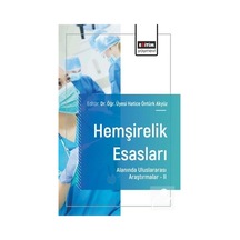 Hemşirelik Esasları Alanında Uluslararası Araştırmalar Iı / Ko...