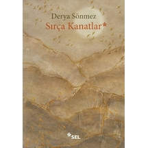 Sırça Kanatlar - Derya Sönmez - Sel Yayıncılık