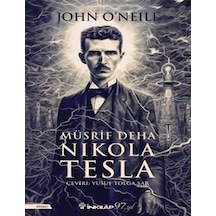 Müsrif Deha Nikola Tesla - John O'Neill - İnkılap Kitabevi