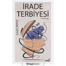 Irade Terbiyesi / Jules Payot