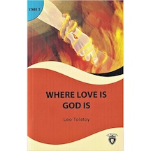 Where Love Is God Is - Stage 2 - Lev Nikolayeviç Tolstoy - Dorlion Yayınevi