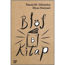 Blöf Kitap - Tansu M. Gülaydın -  İlhan Durusel - Koç Üniversitesi Yayınları
