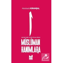 Müslüman Hanımlara - Abdulaziz Kıranşal - MGV Yayınları