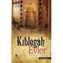 Kıblegah Evler  - Nureddin Yıldız  - Tahlil Yayınları