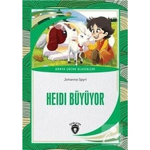 Heidi Büyüyor Dünya Çocuk Klasikleri 7-12 Yaş / Johanna Spyri