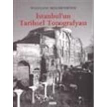 İstanbul'un Tarihsel Topoğrafyası - Wolfrang Müll - Yapı Kredi Yayınları