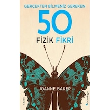 Gerçekten Bilmeniz Gereken 50 Fizik Fikri (CİLTLİ)