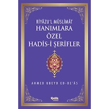 Hanımlara Özel Hadis -i Şerifler  - Ubeyd ed -De'as  - Çelik Yayınevi