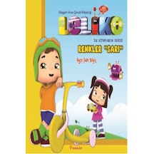 Leliko İlk Kitaplarım Serisi - Renkler Sarı - Ayşe Şule Bilgiç - İnkılap Kitabevi