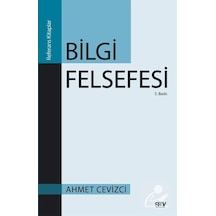Bilgi Felsefesi / Ahmet Cevizci 9789754689778