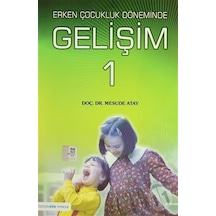 Erken Çocukluk Döneminde Gelişim 1