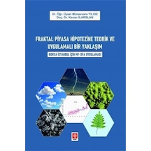 Fraktal Piyasa Hipotezine Teorik ve Uygulamalı Bir Yaklaşım - Kenan İlarslan - Ekin Basım Yayın