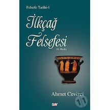 Ilkçağ Felsefesi Tarihi - Say Yayınları - Ahmet Cevizci 245533967