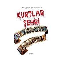 Kurtlar Şehri / Teoman Ergin Bersoğlu