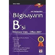 Bilgisayarın B'si Windows Vista - Office 2007 / Ömer Bağcı