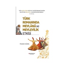 Türk Romanında Mevlana Ve Mevlevilik Etkisi - Qhdh-618845
