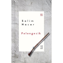 Felengecik / Salim Nacar