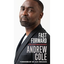 Fast Forward: The Autobiography: The Hard Road To Football Success