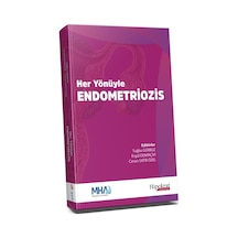 Her Yönüyle Endometriozis